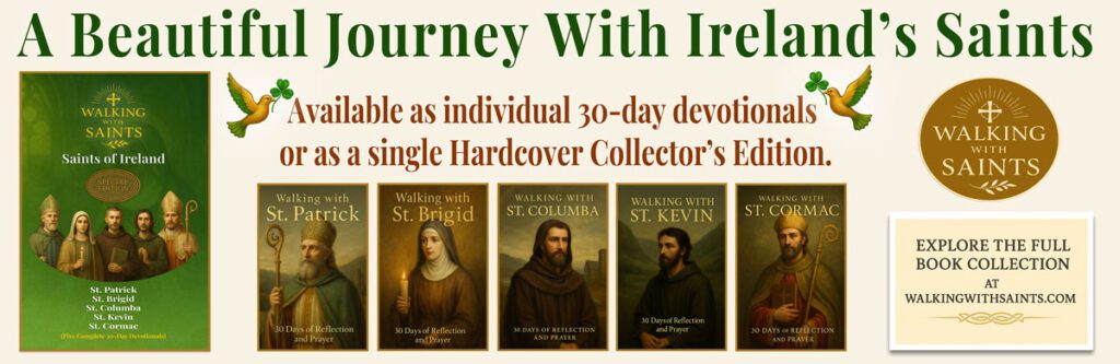 Walking With Saints - Saints of Ireland