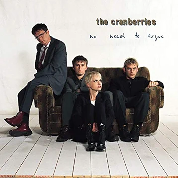 The Cranberries - No Need to Argue